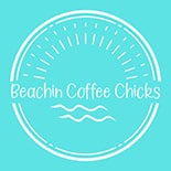 Beachin Coffee Chicks